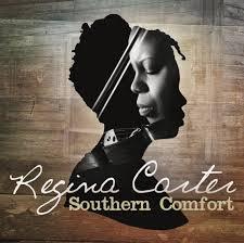 REGINA CARTER SOUTHERN COMFORT