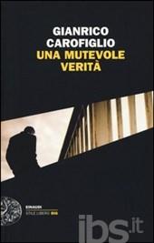 http://www.ibs.it/code/9788806220525/carofiglio-gianrico/una-mutevole-verita.html