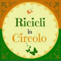 Ricicli in Circolo: rubrica 