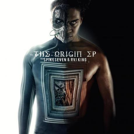 SpikeSeven e Rvj King presentano The Origin Ep