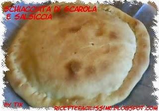 SCHIACCIATA DI SCAROLA E SALSICCIA