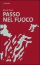 Rita R. Florit: PASSO NEL FUOCO – Recensione e note di lettura a cura di Alfredo Riponi