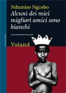 Ndumiso-Ngcobo-Alcuni-dei-miei-migliori-amici-sono-bianchi