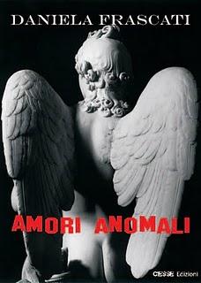 Presentazione del libro AMORI ANOMALI di Daniela Frascati