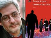 L’energia vuoto Intervista Bruno Arpaia