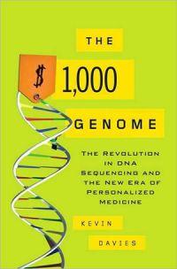 The $1000 Genome: Kevin Davies racconta la rivoluzione genomica