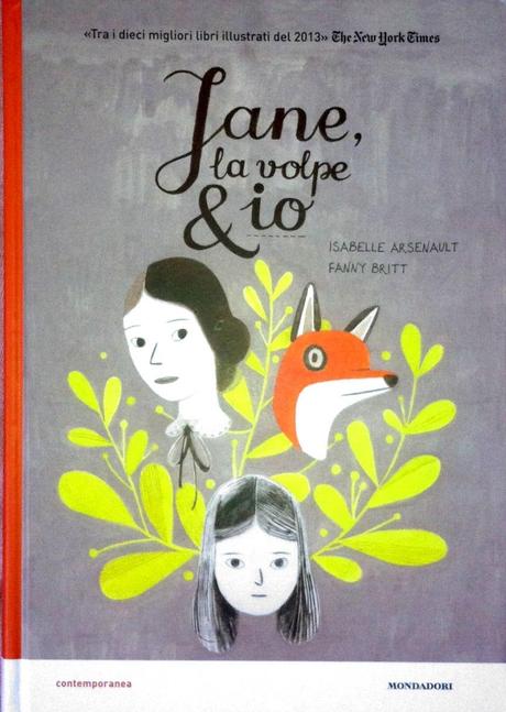 Jane, la volpe & io: le consolazioni della letteratura   Mondadori Isabelle Arsenault Fanny Britt 