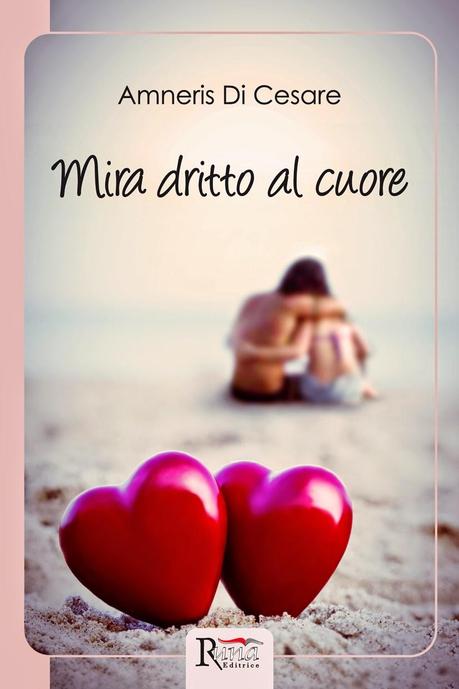 Recensione: Mira dritto al cuore