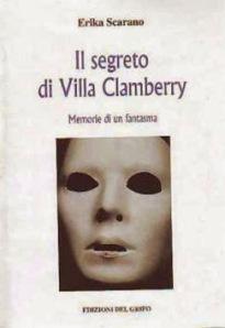 Il segreto di Villa Clamberry - Memorie di un fantasma