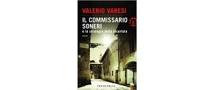Prossima Uscita - “Il commissario Soneri e la strategia della lucertola” di Valerio Varesi