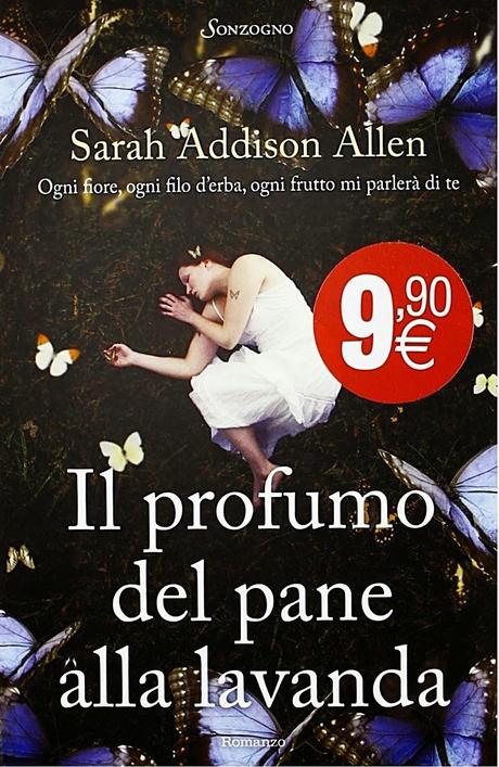 Recensioni a basso costo: Il profumo del pane alla lavanda, di Sarah Addison Allen