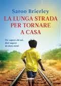 La lunga strada per tornare a casa - Saroo Brierley