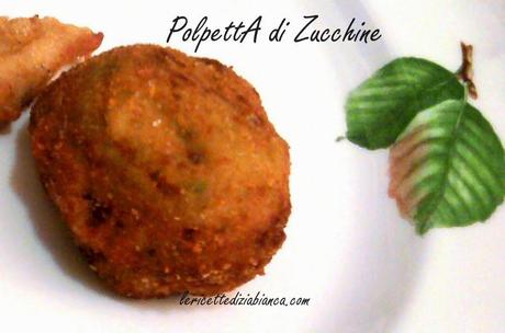 Polpette di Zucchine