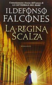 Ildefonso Falcones - La regina scalza