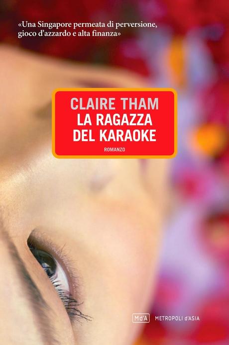 Anteprima: LA RAGAZZA DEL KARAOKE di Claire THAM