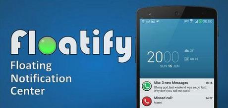 L02H5B8 Floatify   gestione totale delle notifiche su Android !