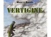 Intervista marco baggi, autore “vertigine”, 0111 edizioni.