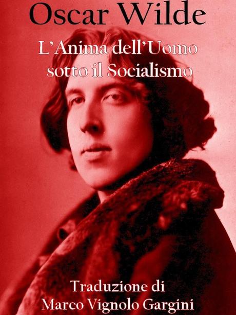 L'Anima dell'Uomo sotto il socialismo