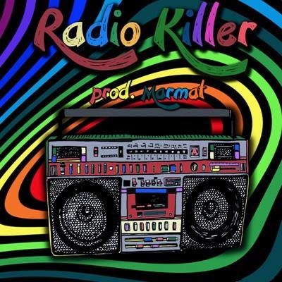 E` uscito l`ultimo lavoro di Marmat  Radio Killer .