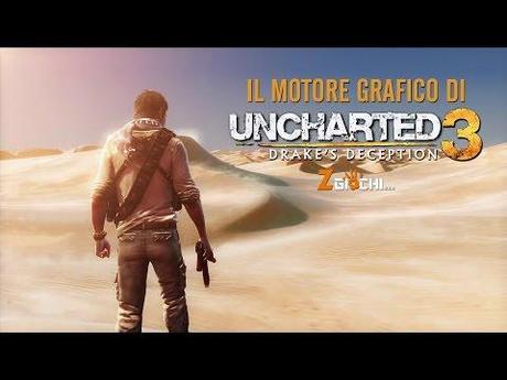 Il Motore Grafico di Uncharted 3 – Video Speciale