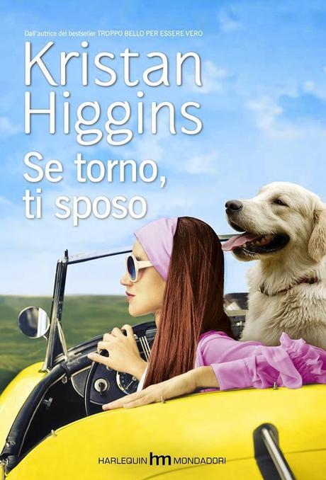 [Recensione] Se torno, ti sposo di Kristan Higgins