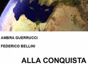 "Alla Conquista Pianeta Terra. Civiltà Extraterrestri Libro Ambra Guerrucci Federico Bellini