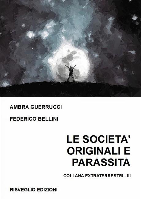 Risveglio Edizioni. Libri di Federico Bellini e Ambra Guerrucci. Spiritualità, Meditazione, Cosmologia, Filosofia, Civiltà Extraterrestri, Ufologia, Pubblicare un Libro