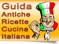 Antiche ricette di cucina italiana guida