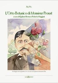 L'ORTO BOTANICO DI MONSIEUR PROUST