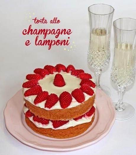 torta CHAMPAGNE & LAMPONI (è tempo di brindare!)