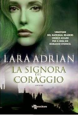 Anteprima : La Signora del coraggio di Lara Adrian