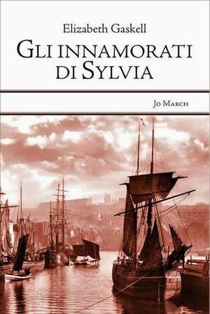 Ultime novità: Gli innamorati di Sylvia di Elizabeth Gaskell