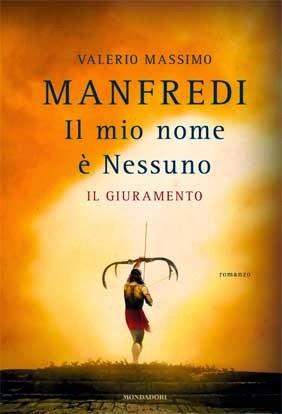 Il mio nome è Nessuno: il giuramento - Valerio Massimo Manfredi