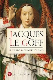 Jacques Le Goff: il Medioevo svelato
