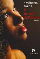 Il ricordo dell'amore - Aminatta Forna