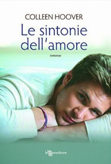 Recensione Le sintonie dell'amore di Colleen Hoover.