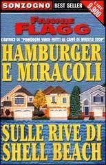 Hamburger e miracoli sulle rive di Shell Beach di Fannie Flagg