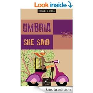 Umbria she said – Elisabetta Bricca