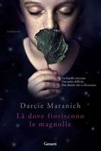 Recensione: La' dove fioriscono le magnolie