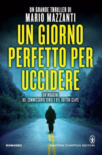 Un giorno perfetto per uccidere Mario Mazzanti