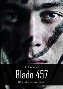 [ Recensione] Blado 457 - Oltre la barriera del tempo di Erika Corvo