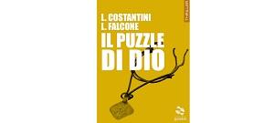 Nuove Uscite - “Il Puzzle di Dio” Laura Costantini e Loredana Falcone