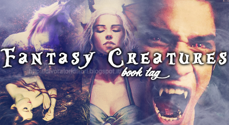 Fantasy Creatures Book Tag