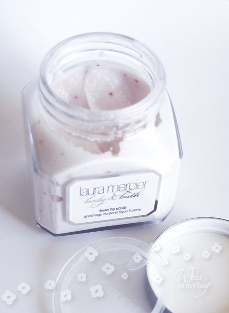 Bathtub's thing n°60: Laura Mercier, Bath&Body Fresh Fig Scrub