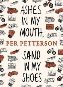 art-353-Ashes-In-My-Mouth-Sand-In-My-Shoes-Per-Petterson-300x0