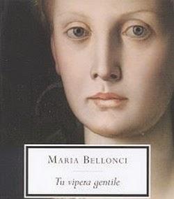 Tu vipera gentile - Maria Bellonci