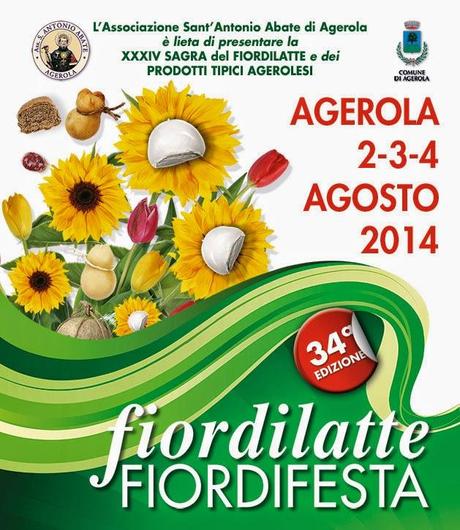 Agerola 2-4 Agosto 2014.Un ricco calendario di eventi per la tre giorni della Sagra del Fiordilatte