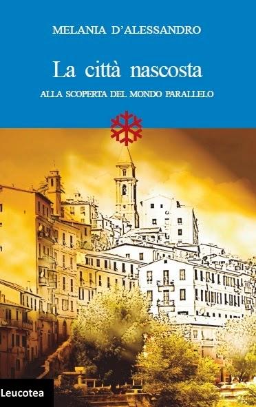 Segnalazione - La città nascosta. Alla scoperta del mondo parallelo