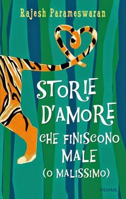 Storie d'amore che finiscono male (o malissimo) di Rajesh Parameswaran