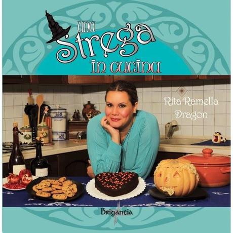 Recensione: Una Strega in cucina di Rita Ramella Dragon